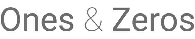 Ones & Zeros